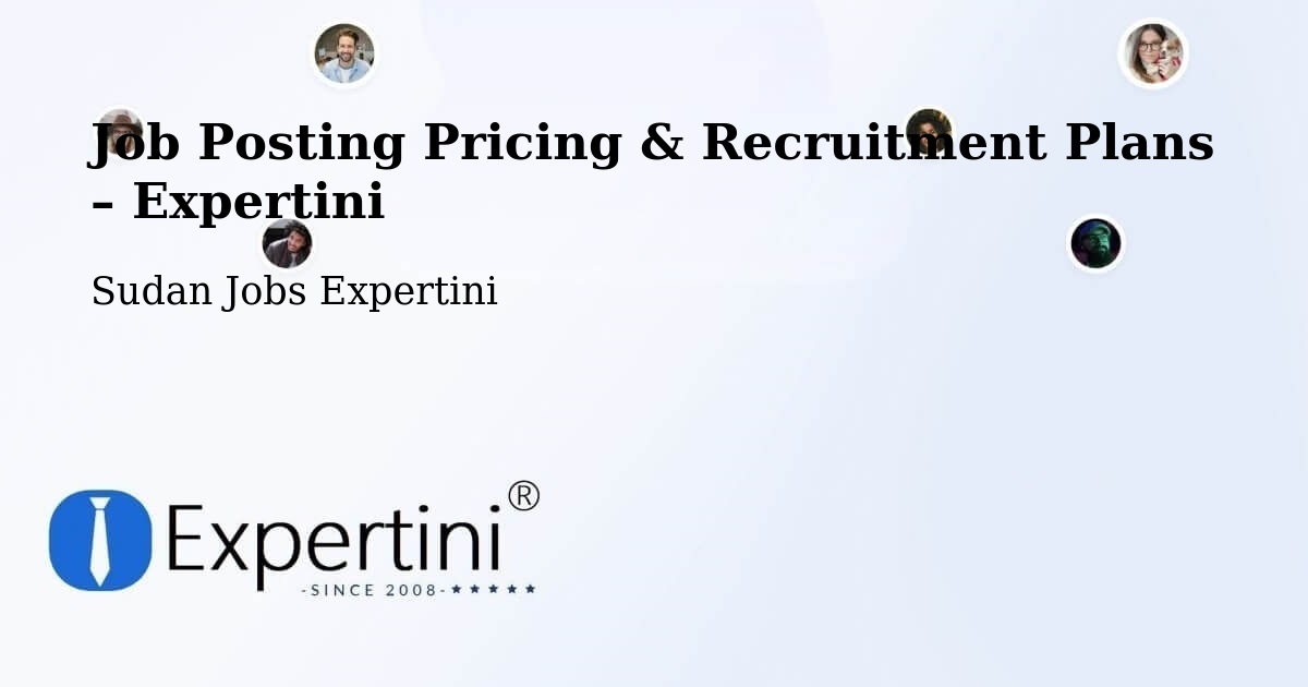 Job Posting Pricing & Recruitment Plans – Sawākin - Sawākin, Sudan Jobs Expertini